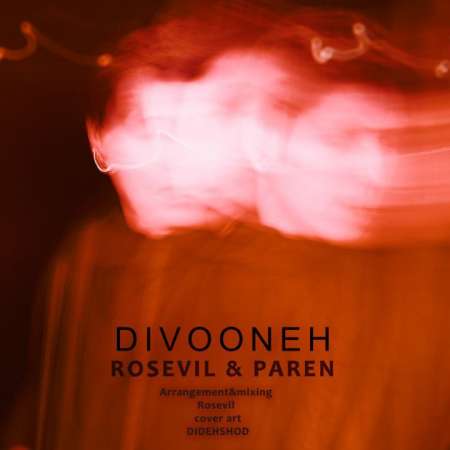 Rosevil & Paren – Divooneh